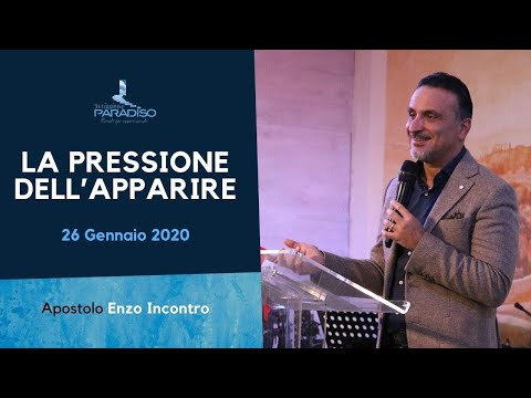 La pressione dell'apparire - 26 Gennaio 2020
