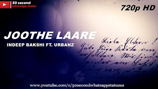 Jhoothe Laare - Indeep Bakshi ft. Urbanz || 30 second whatsapp status || VishalVEVO