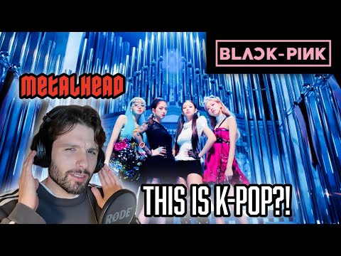 METALHEAD REACTS TO K-POP! | BLACKPINK - Kill This Love (REACTION/REVIEW)