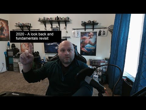 2020 Year End - A look back and revisit of fundamentals