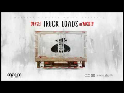Offset -Truck Loads ft. Lil Yachty