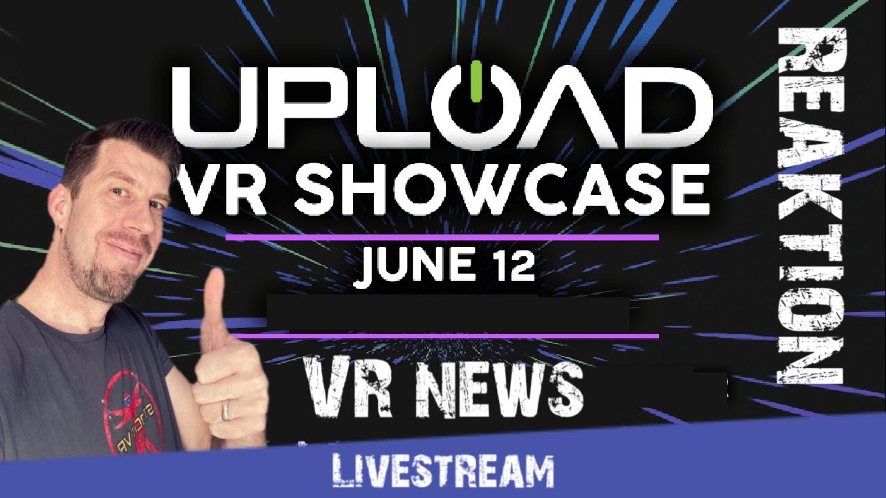 Stocki VR - LIVE Reaktion - UPLOAD VR SHOWCASE - Ankündigungen, Trailer, Enthüllungen / Deutsch - LIVE