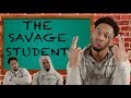 THE SAVAGE STUDENT