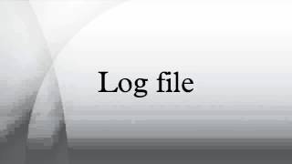 Log file