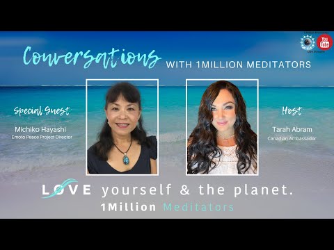 Conversations with 1Million Meditators and Michiko Hayashi