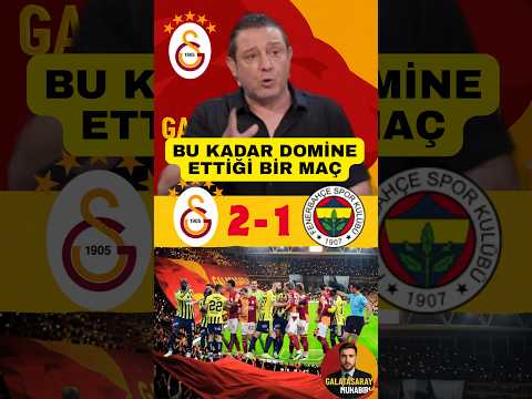 Galatasaray-Fenerbahçe Maçı 2-1 Yorumu Bu Kadar Domine Ettiği Bir Maç Hatırlamıyorum #galatasaray