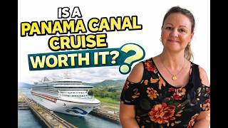 Before You Book a Panama Canal Cruise | Real Experience on Caribbean Princess