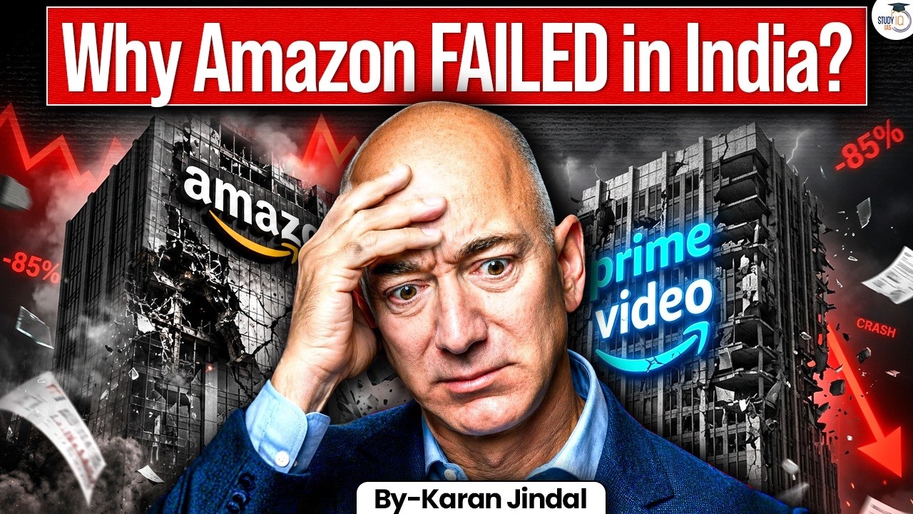 Why Amazon Couldn't Dominate the Indian Market? | Can Jeff Bezos Still Win? | StudyIQ IAS