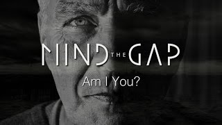 Mind the Gap - Am I You? (Lyrics video)