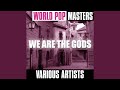 We Are the Gods