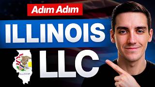Illinois LLC - 2026'da Illinois'te LLC Nasıl Kurulur (Adım Adım)