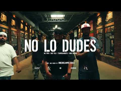 Mc Pipo & Doc Filo - No Lo Dudes - Feat. Temperamento & Bigg Daddie (Official Video)