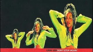 Livin&#39; Joy - Don&#39;t Stop Movin (Official Music Video)