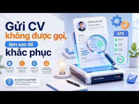Gửi CV không được gọi, làm sao để khắc phục?