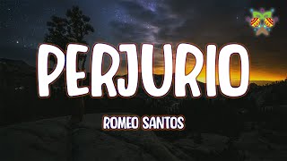 Romeo Santos - Perjurio ( Letra/Lyrics )