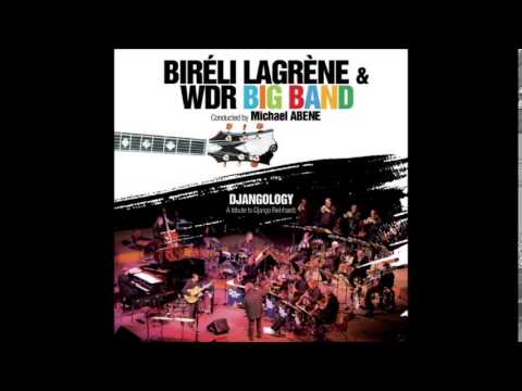 Bireli Lagrene & WDR Big Band   Djangology