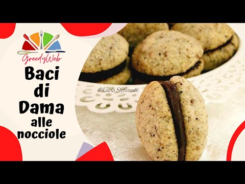 RICETTA BACI DI DAMA alle Nocciole scopri la ricetta e trucchi per farli perfetti
