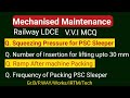 Mechanised Maintenance Railway Departmental Exams Question IRTM Gdce LDCE