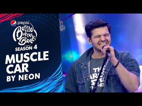 Neon | Muscle Car | Episode 1 | Pepsi Battle of the Bands | Season 4