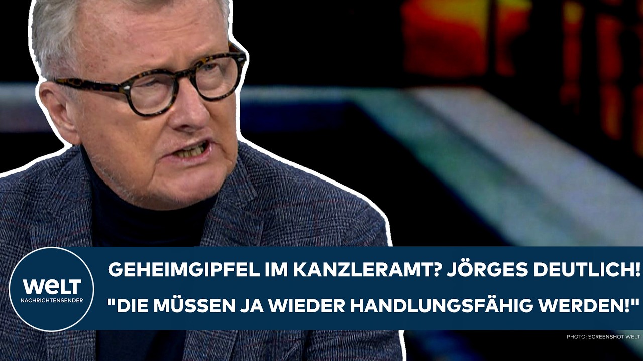 DEUTSCHLAND: Geheimgipfel im Kanzleramt! Jörges deutlich! "Die müssen wieder handlungsfähig werden!"