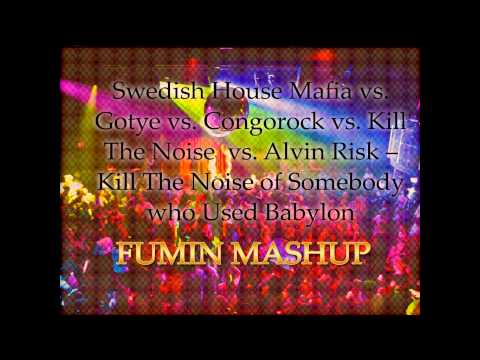 [preview] Fumin Mashup - Kill The Noise of One Somebody who Used Babylon