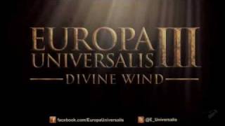 Europa Universalis III - Divine Wind Launch Trailer