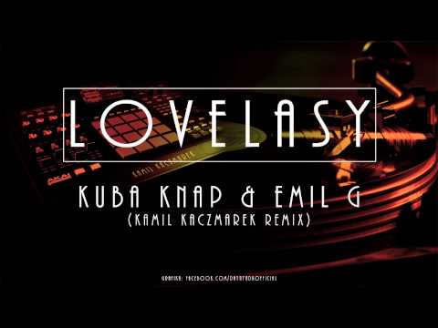 Kuba Knap & Emil G - Lovelasy (Kaczmar Remix)