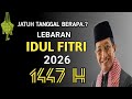 HARI RAYA IDUL FITRI 2026 JATUH TANGGAL BERAPA KAPAN LEBARAN IDUL FITRI 2025 1447 H
