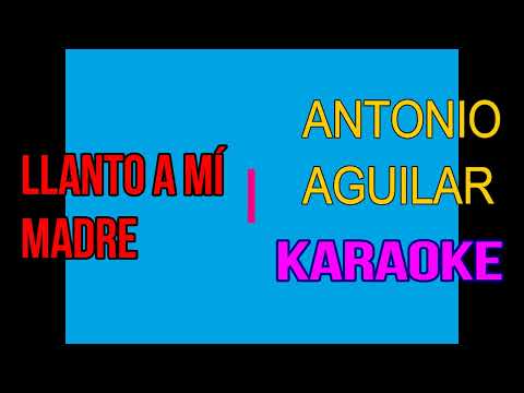 Llanto A Mi Madre - Antonio Aguilar