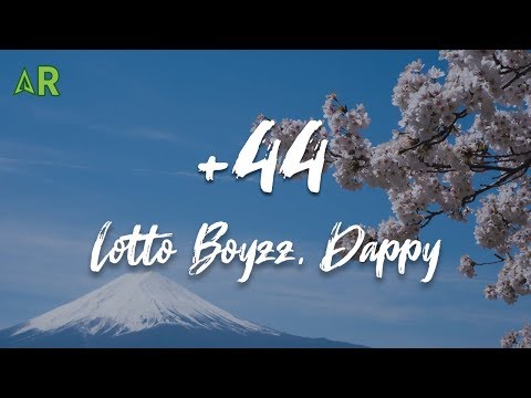 Lotto Boyzz, Dappy - +44 (lyrics)