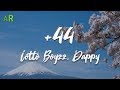 Lotto Boyzz, Dappy - +44 lyrics Lotto Boyzz, Dappy - +44 lyrics