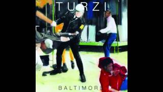Turzi - Baltimore (lovelock remix)