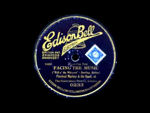 Percival Mackey and his Band (at the Shaftesbury Theatre, London) - Facing The Music - 1928