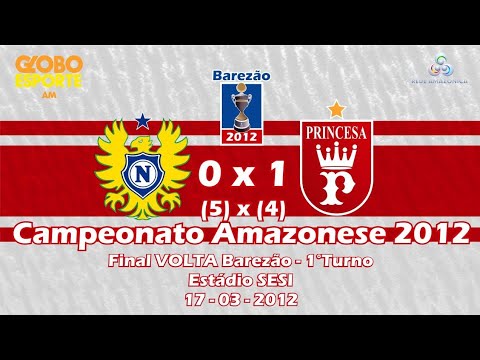 Nacional FC (5) - 0 X 1 - (4) Princesa do Solimões | VOLTA | Final BAREZÃO 2012 | 1° Turno