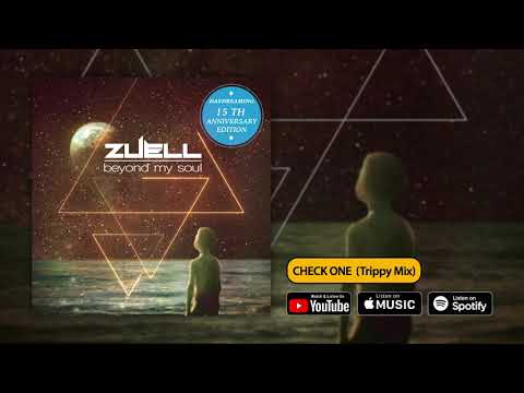 Zuell - Beyond My Soul (Check One Trippy Mix) Daydreaming 15Th Anniversary Edition