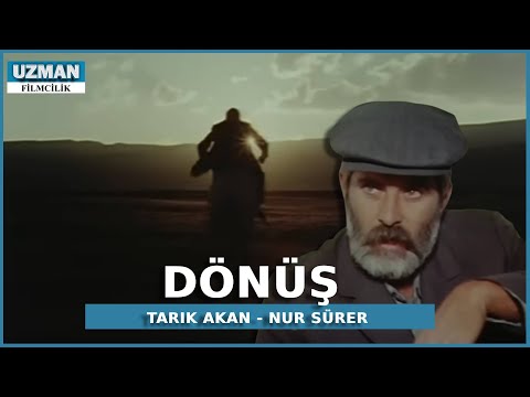 Dönüş - Türk Filmi - Tarık Akan & Nur Sürer