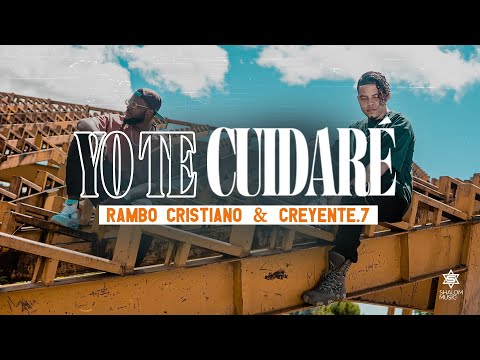 Rambo Cristiano & Creyente.7 - Yo Te Cuidaré (Video Oficial)