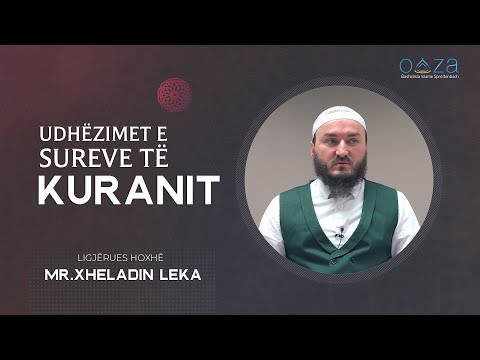 22. Çfarë thotë Kurani për fetë tjera?! - Hoxhë Mr. Xheladin Leka