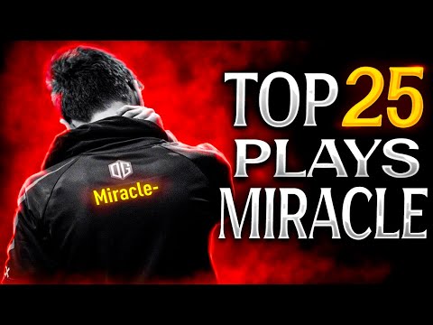 Top 25 Plays of Miracle in Dota 2 History