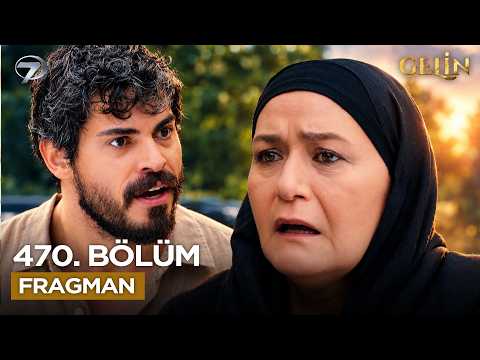 Gelin 470. Bölüm Fragmanı