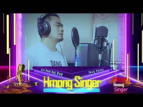 Xav Pom Koj Dhua - Hmong Singer Quarter-Finals - Nuj Xyooj -  (Cover)