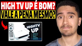 HIGH TV UP - HIGH TV UP Vale a Pena? HIGH TV UP é Bom? HIGH TV UP Travando? HIGH TV UP Atualização?