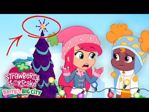 Christmas Tree FAIL! ❄️ Strawberry Shortcake Christmas Episodes ❄️ Berry in the Big City - Kids TV Series, Kingdom Kids Zone - Strawberry Shortcake - WildBrain