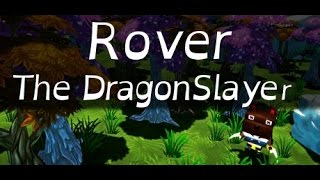 Rover The Dragonslayer Them Claws!