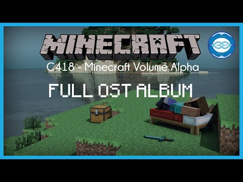 🎧  Minecraft C418: FULL ALBUM OST | Minecraft Volume Alpha