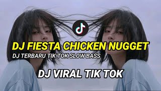 Download lagu DJ FIESTA CHICKEN NUGGET x DIMANA KAMU REMIX TIKTOK VIRAL !!! TERBARU 2021 •• DJ FIESTA CHIKEN NAGET mp3