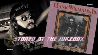 Hank Williams Jr  - Stoned At The Jukebox (1990)