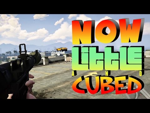 Little And Cubed - ET Go First Person (GTA Online)