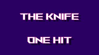 The Knife - One Hit (karaoke)