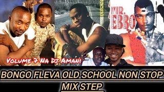Download lagu BONGO FLEVA OLD SCHOOL NON STOP MIX STEP VOLUME 7 NA DJ AMANI & MR EBBO FEROOZ WAGOSI WA KAYA 2000& mp3